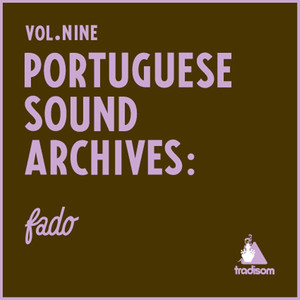 Portugues Sound Archives: Fado (Vol. 9)