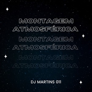 MONTAGEN ATMOSFÉRICA (Explicit)