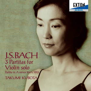 J.S.Bach: 3 Partitas For Violin Solo etc.