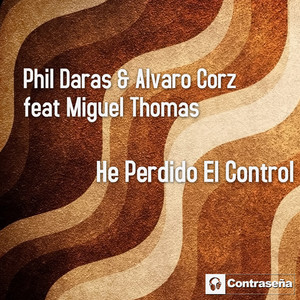 He Perdido el Control (feat. Miguel Thomas)
