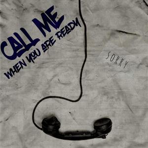 Call Me When You Are Ready (feat. Jonesey) [Explicit]