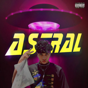 Astral (Explicit)