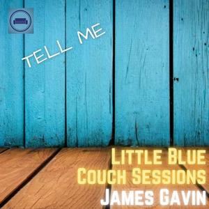 Tell Me (Little Blue Couch Sessions)