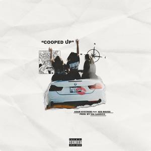 Cooped Up (Explicit)