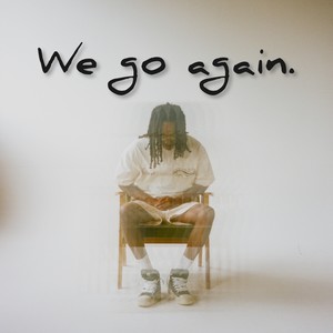 We Go Again. (Explicit)