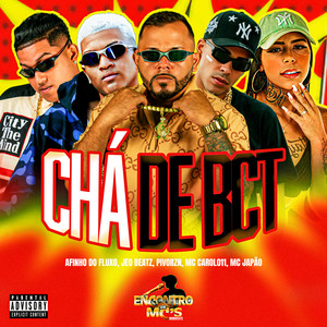 CHÁ DE BCT (Explicit)