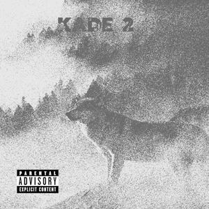 Kade 2 (Explicit)