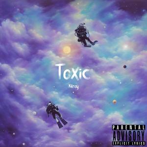 Toxic (Explicit)