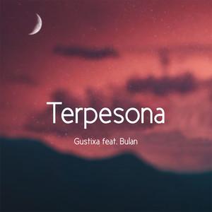 Terpesona(feat. Bulan)