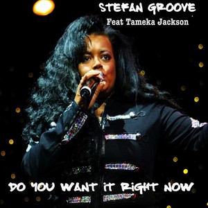Do You Want It Right Now (Original Mix)