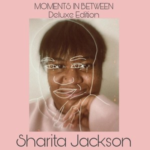 Moments in Between (Deluxe Edition)