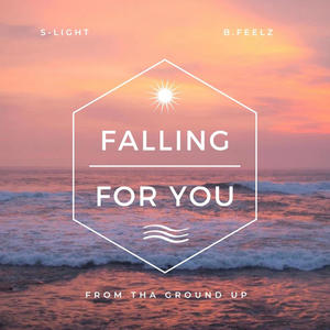 Falling For You (feat. B.Feelz)