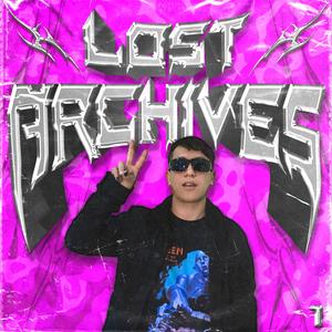 LOST ARCHIVES #1 (feat. Looney Donny)
