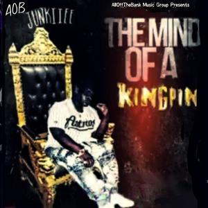 The Mind Of A Kingpin (Explicit)