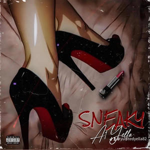 Sneaky (Explicit)