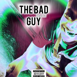 Bad Guy (Explicit)