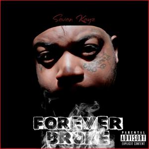 Forever Broke (Explicit)