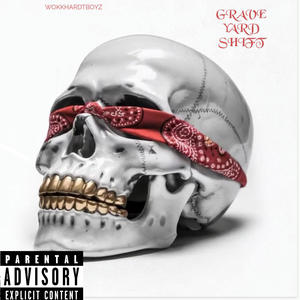 Graveyard Shift (feat. RKKT) [Explicit]