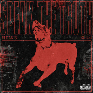 SPEAK THE TRUTH (Explicit)