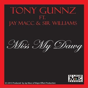 Miss My Dawg(feat. Jay Macc & Sir Williams) (Explicit)
