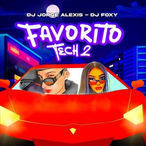 Favorito Tech #2 Dj Foxy Dj Jorge Alexis