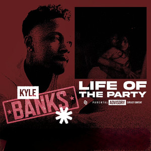 Life of the Party (Explicit)