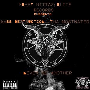 Never Be Another (feat. Tha MostHated) [Explicit]