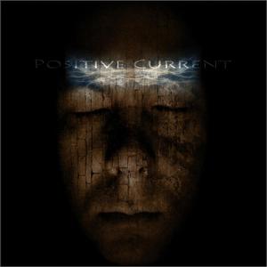 Positive Current (2022 Remaster)