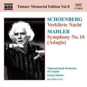 Mahler, G.: Symphony No. 10: I. Adagio / Schoenberg, A.: Transfigured Night (Tintner Edition 8)