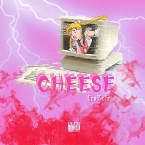 CHEESE(Prod By Soulis)