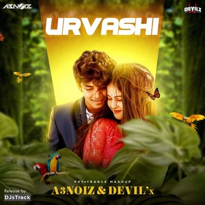 Urvashi (Psy-trance Mashup)