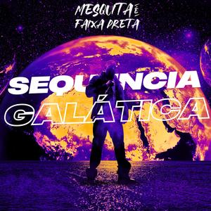 SEQUENCIA GALÁTICA DO PESTINHA KK (feat. TROPA DO PESTINHA) (Explicit)
