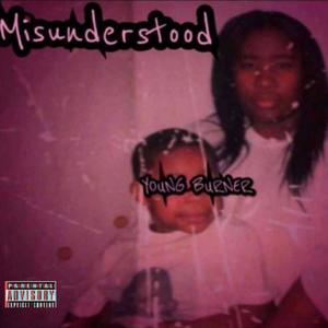 Misunderstood (Explicit)