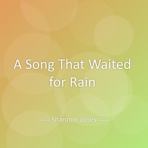 A Song That Waited for Rain