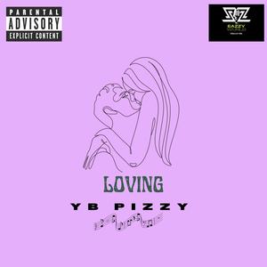 Loving (Explicit)