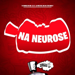 Na Neurose (Explicit)