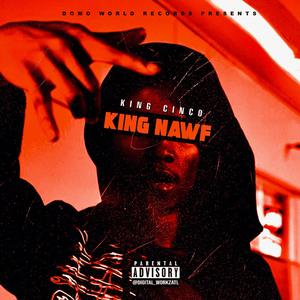 KING NAWF (Explicit)