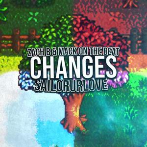 Changes (feat. Sailorurlove) (Explicit)