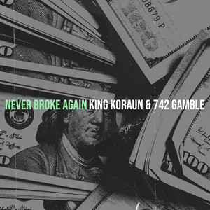 Never Broke Again (Explicit)