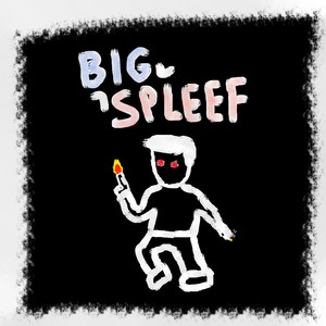 Big Spleef