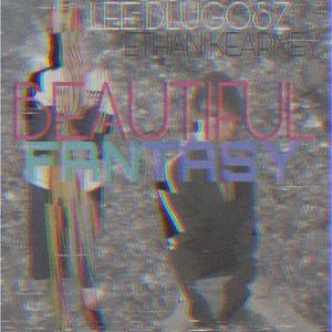 Beautiful Fantasy (feat. Ethan Kearney)