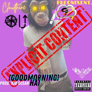 HAI (GOODMORNING) (Explicit)