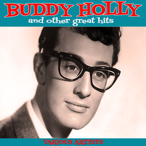 Buddy Holly And Other Great Hits