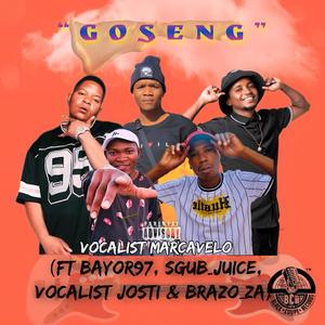 Goseng (feat. bayor97, Josti Goldana, Sgub_Juice & Brazo_ZA)