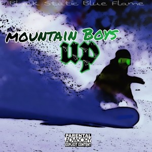 Mountain Boys Up (Explicit)