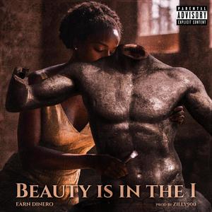 Beauty Is In The I (Explicit)