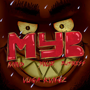 M.Y.B (Mind Your Business) [Explicit]