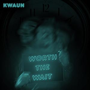 Worth The Wait (Deluxe Edition) [Explicit]