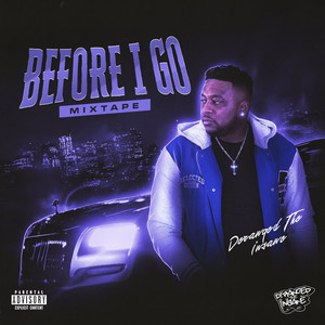 Before I go Mixtape (Explicit)