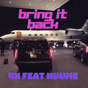 Bring it Back (feat. Nuume) [Explicit]